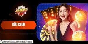 Bốc Club – Cổng Game Đổi Thưởng Đỉnh Cao Cho Người Việt