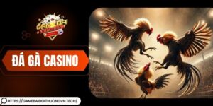 Đá Gà Casino – Giải Trí Hiện Đại Với Công Nghệ Đỉnh Cao
