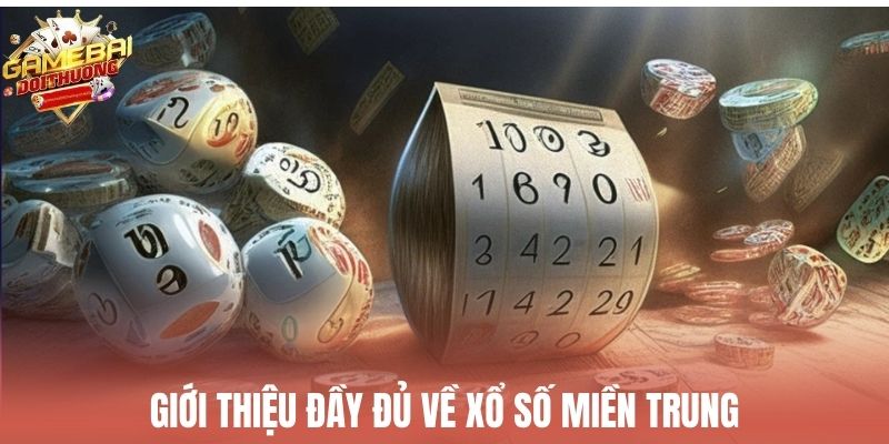 Thông tin mới nhất về kết quả Xổ số miền Trung