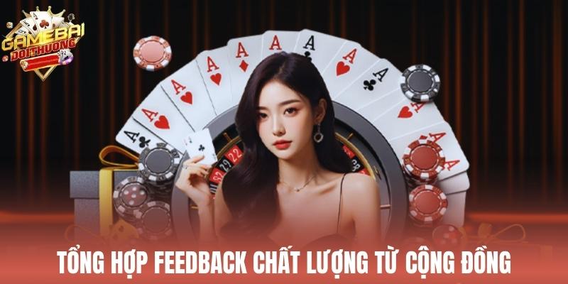 Tổng hợp feedback chất lượng từ cộng đồng hội viên