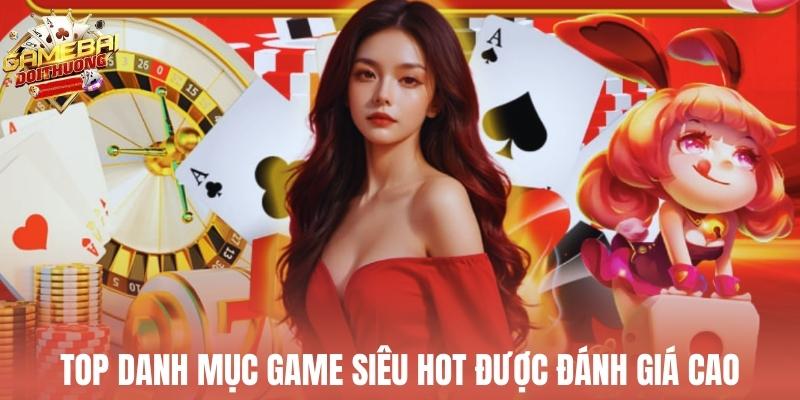 Top danh mục game siêu hot được đánh giá cao tại cổng